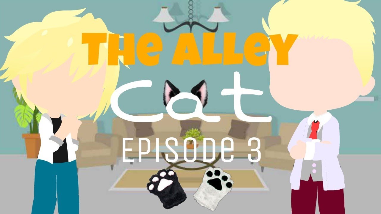 The Alley Cat episode 3 | Marichat | Mlb Gacha Club Series | Original