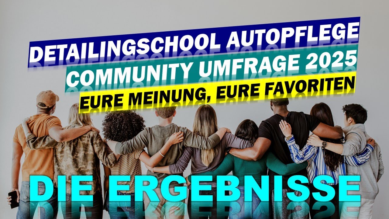 DAS MÜSST IHR GENAU ANSCHAUEN! DetailingSchool Community Umfrage 2025 – komplette Auswertung 😱📊