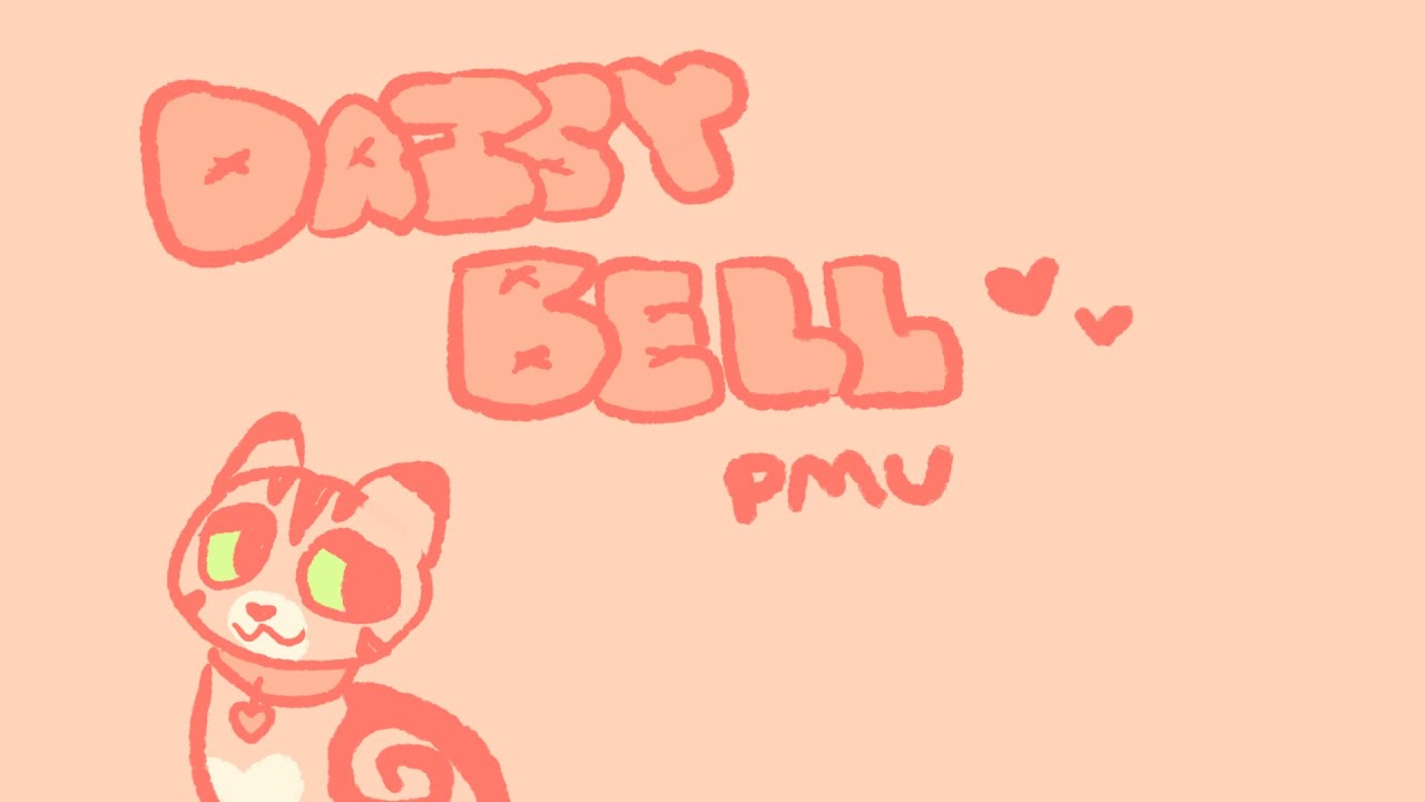Daisy Bell (for my cat...)