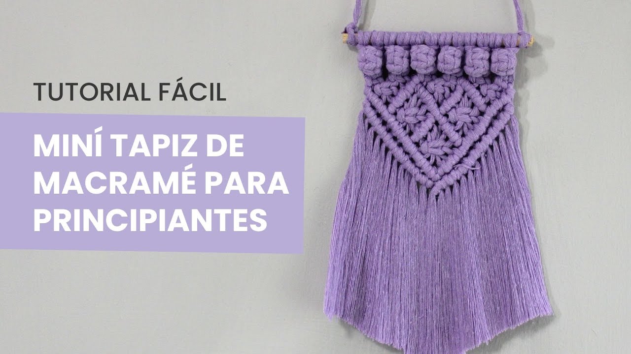 Miní tapiz de macrame para principiantes - Tutorial Fácil