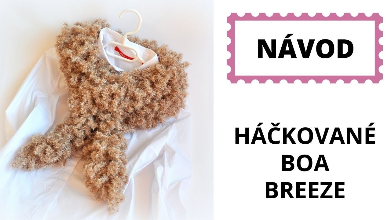 Háčkovaná šála nebo boa Crochet Scarf