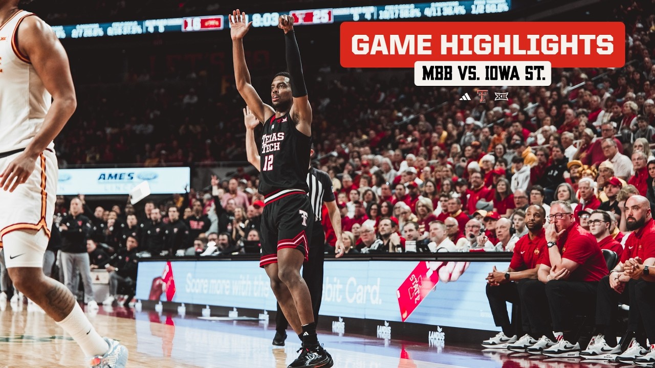 Texas Tech Basketball vs. Iowa State: Highlights | February 28th, 2026