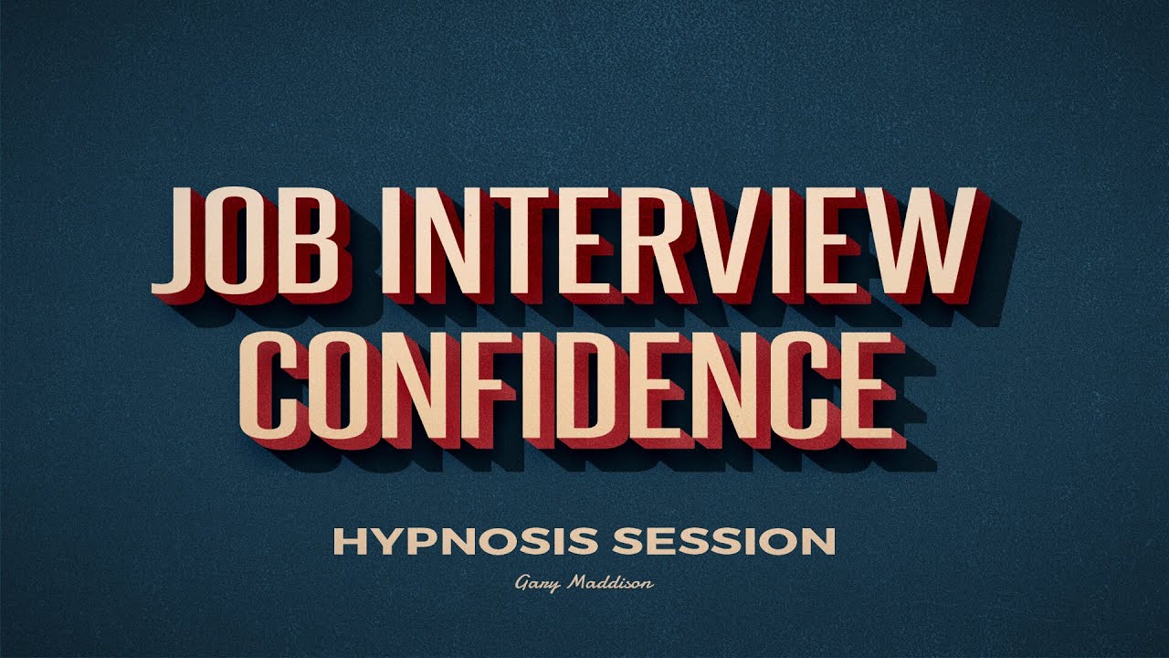 Job Interview Confidence Hypnosis Session | Bossing Thoughts | MP3 Download Available