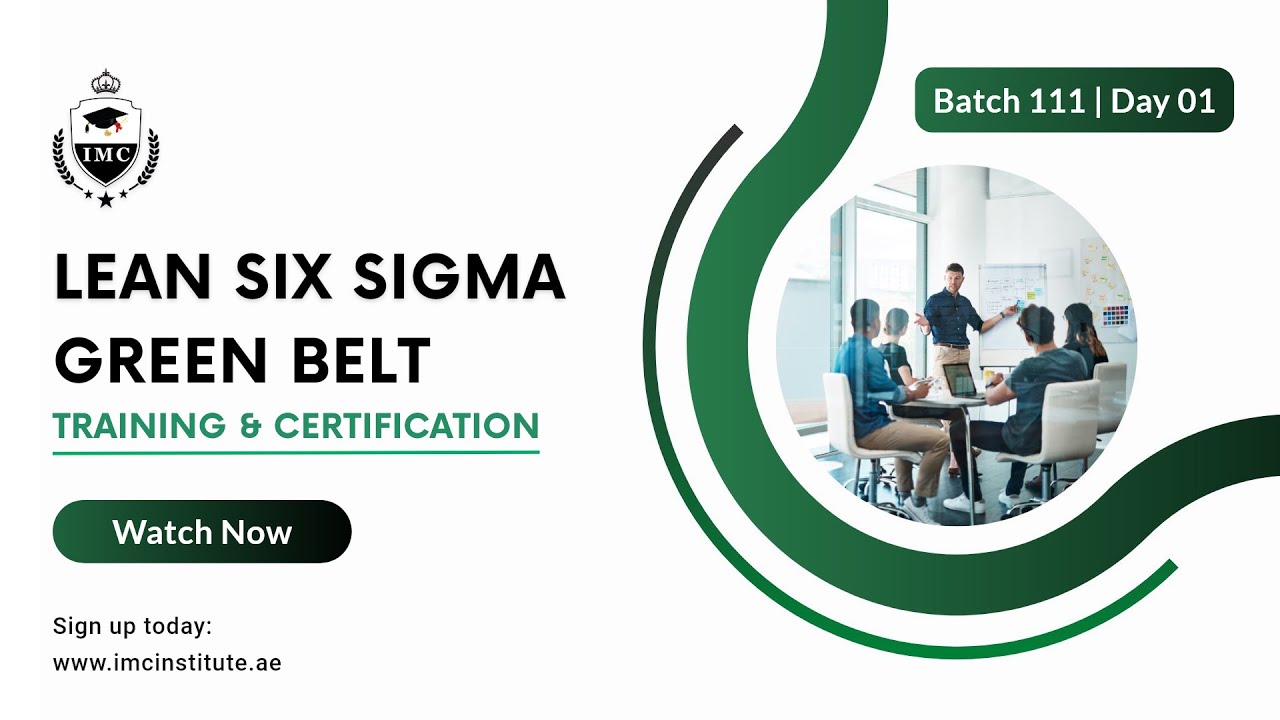 Lean Six Sigma Green belt Training | Day 01 - Batch 111 | IMC Institute