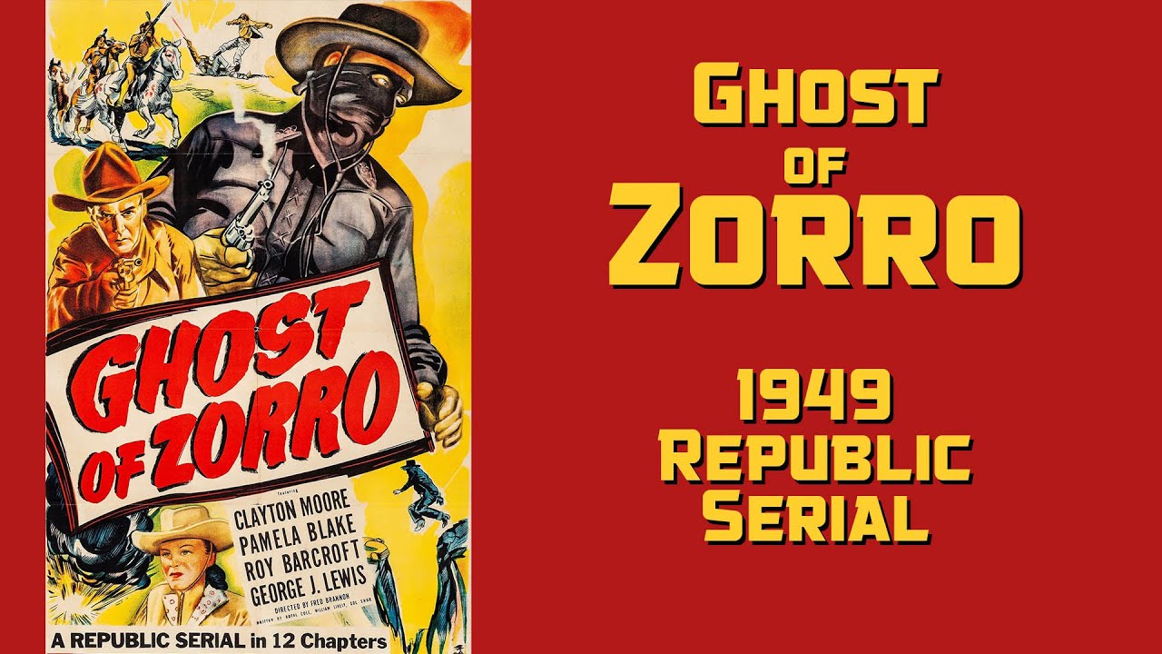 Ghost of Zorro 1949 Republic Serial
