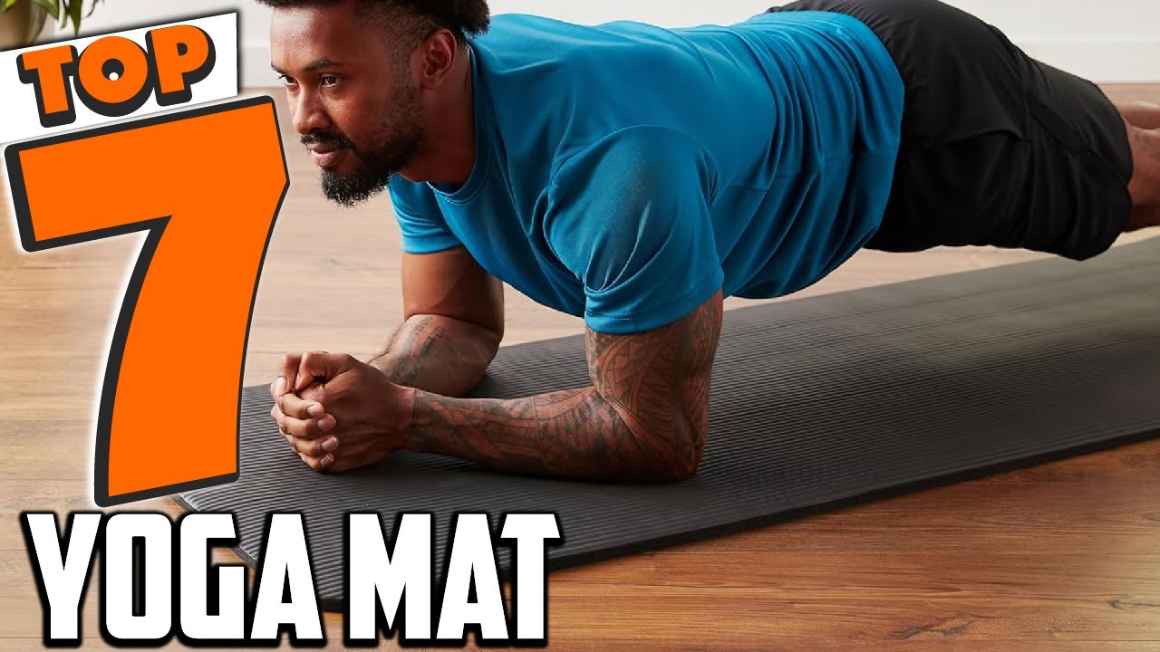 7 Best Yoga Mats for Home and Studio Practice