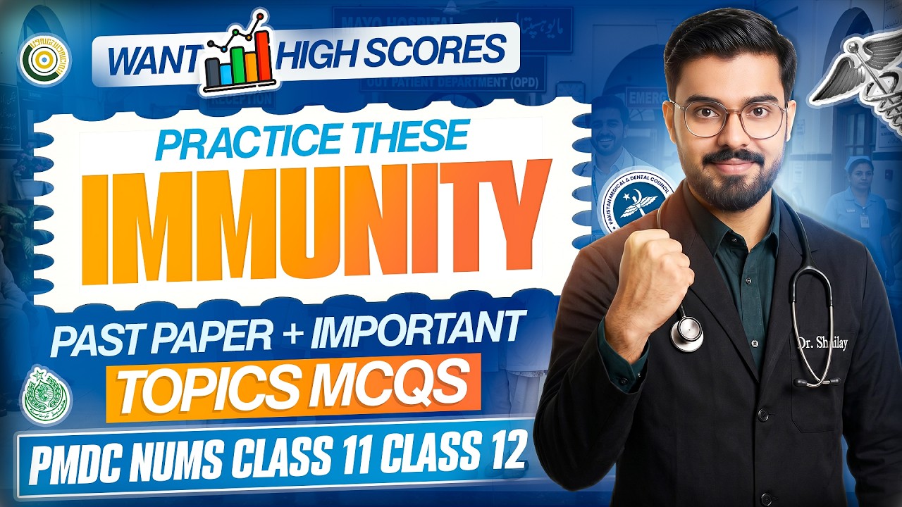 Immunity MCQs | Immune System | Past Paper + Important Topics | PMDC I NUMS I By Dr. Shafay