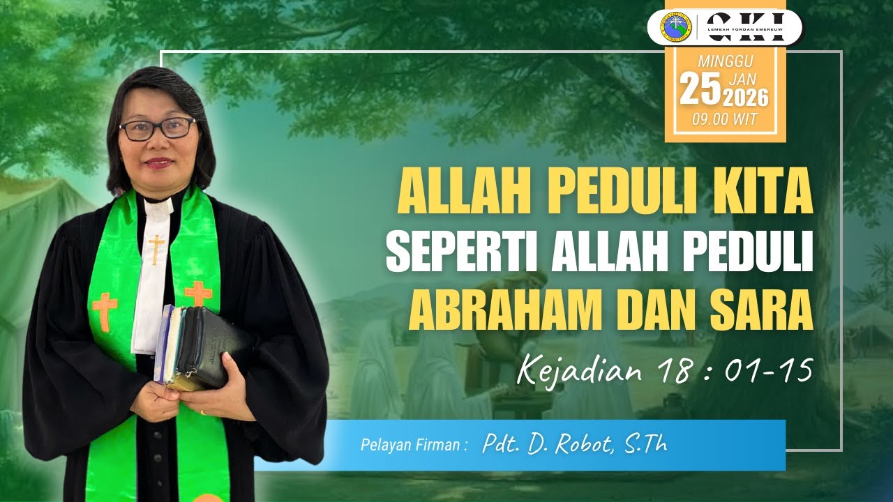 IBADAH MINGGU PAGI GKI LEMBAH YORDAN 25 JANUARI 2026 | Pel. Firman : Pdt. Deisvan Robot, S.Th