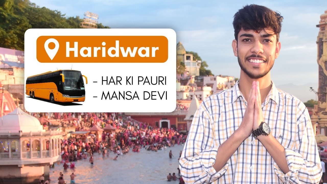 Haridwar : My first solo trip - TheWanShow