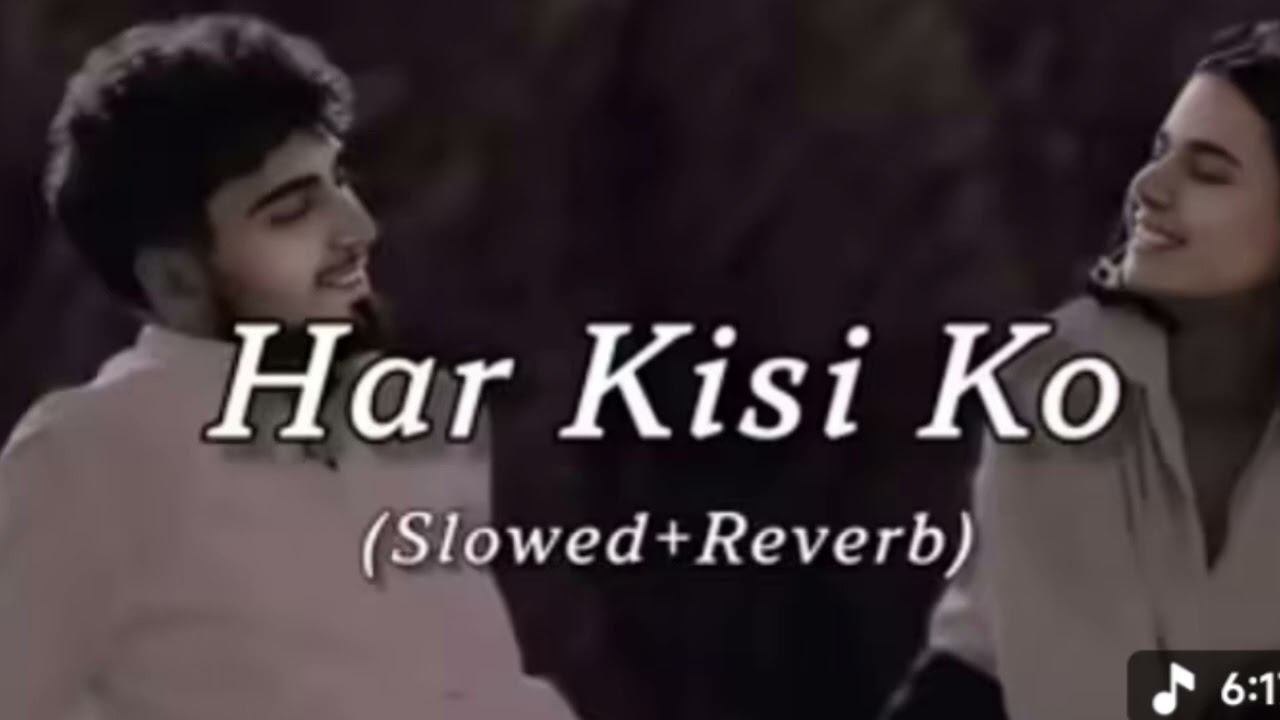 Har kisi ko | Heart Broken Sad Lofi Songs 💔 | Breakup Songs | Hindi Emotional Sad Songs |