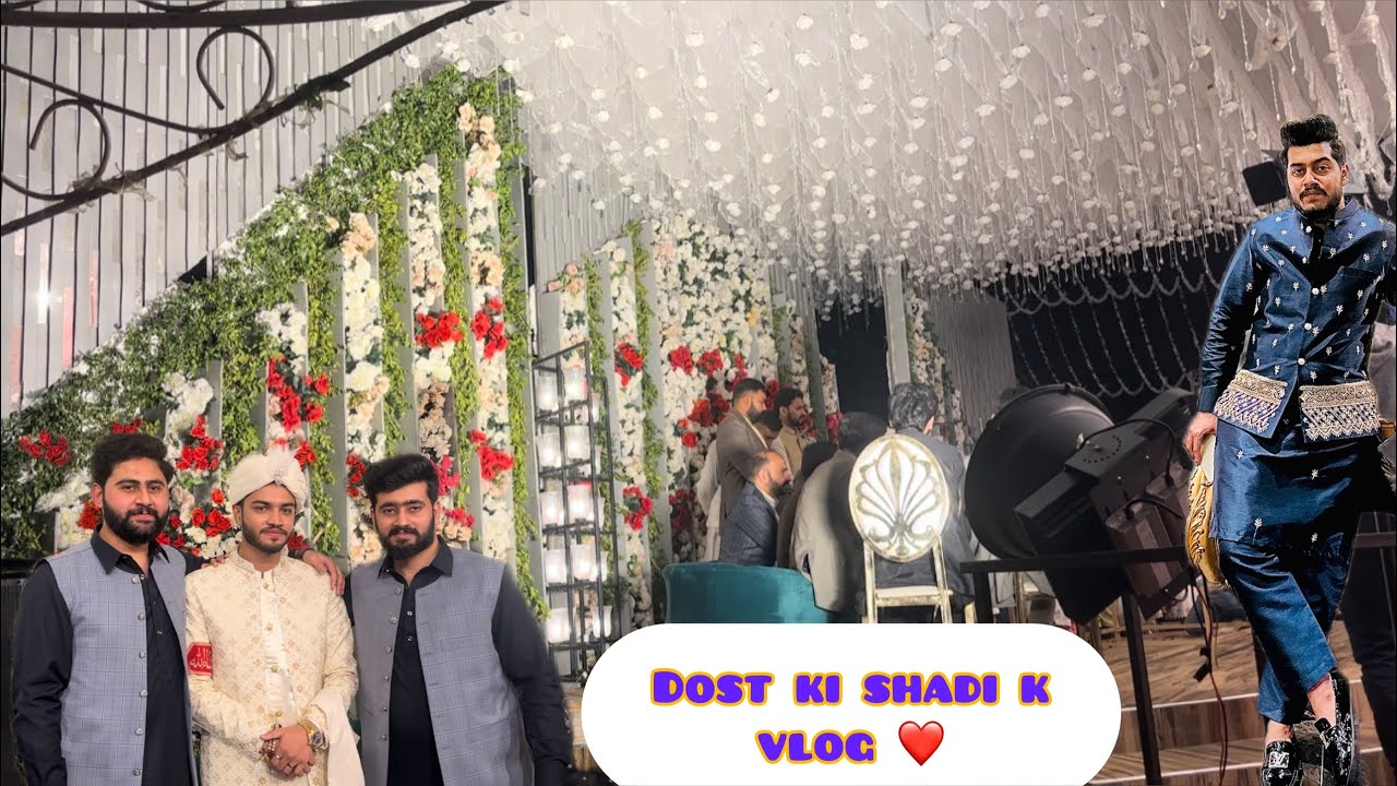 Dost ki shadi k vlog 😘❤️🥀 ……. Subscribe my channel 👻❤️