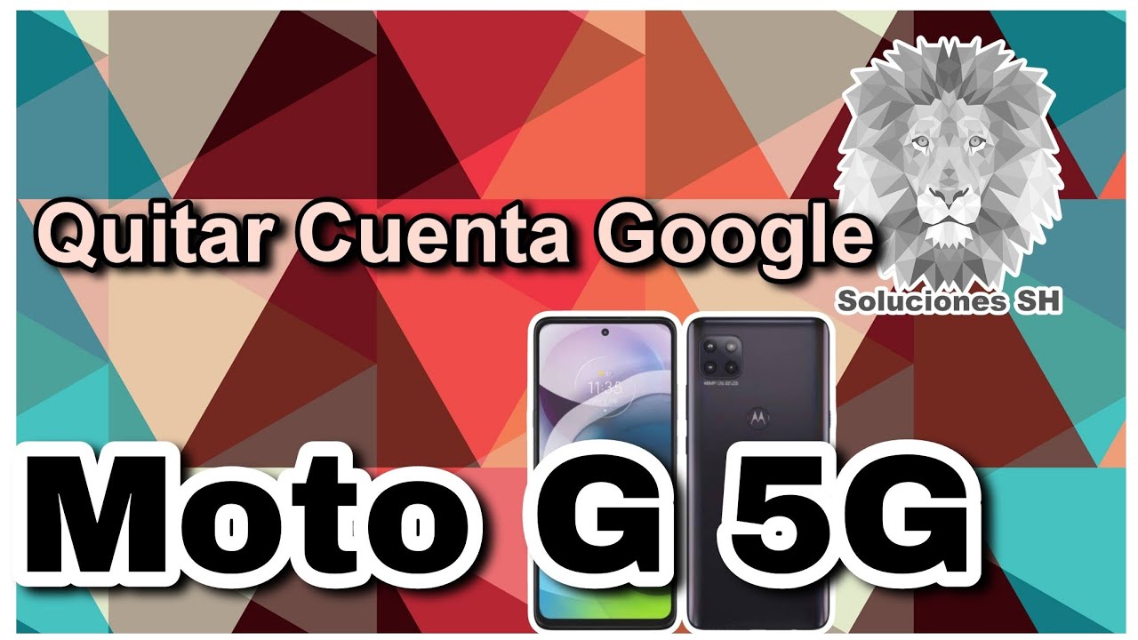 Eliminar Cuenta De Google Motorola G 5G
