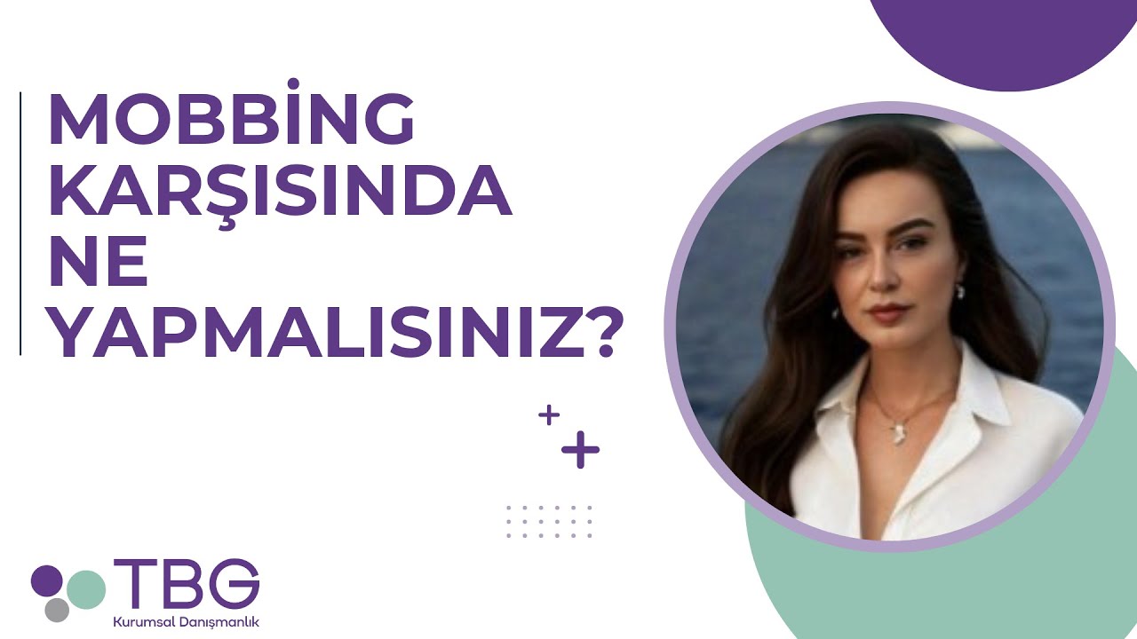 Mobbing Karşısında Ne Yapmalı? | İş Yerinde Psikolojik Tacize Karşı Stratejiler