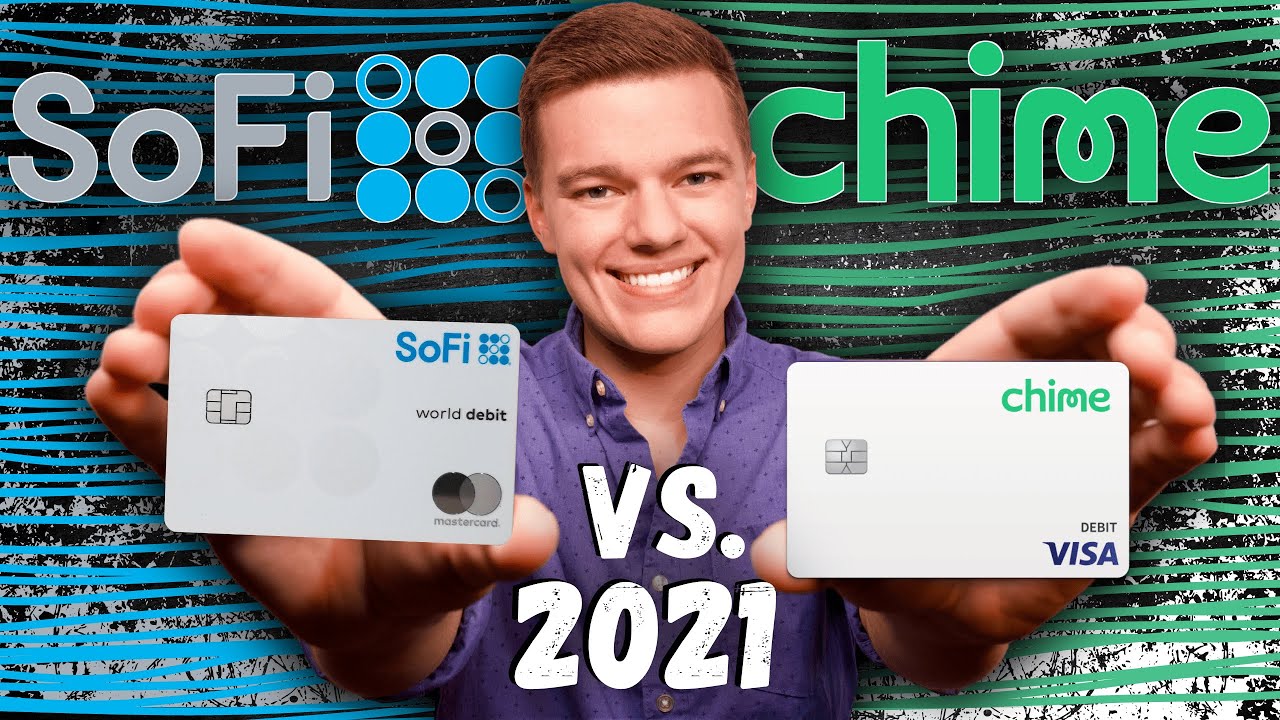 SoFi vs. Chime 2021 | Which is the BEST Online Bank?