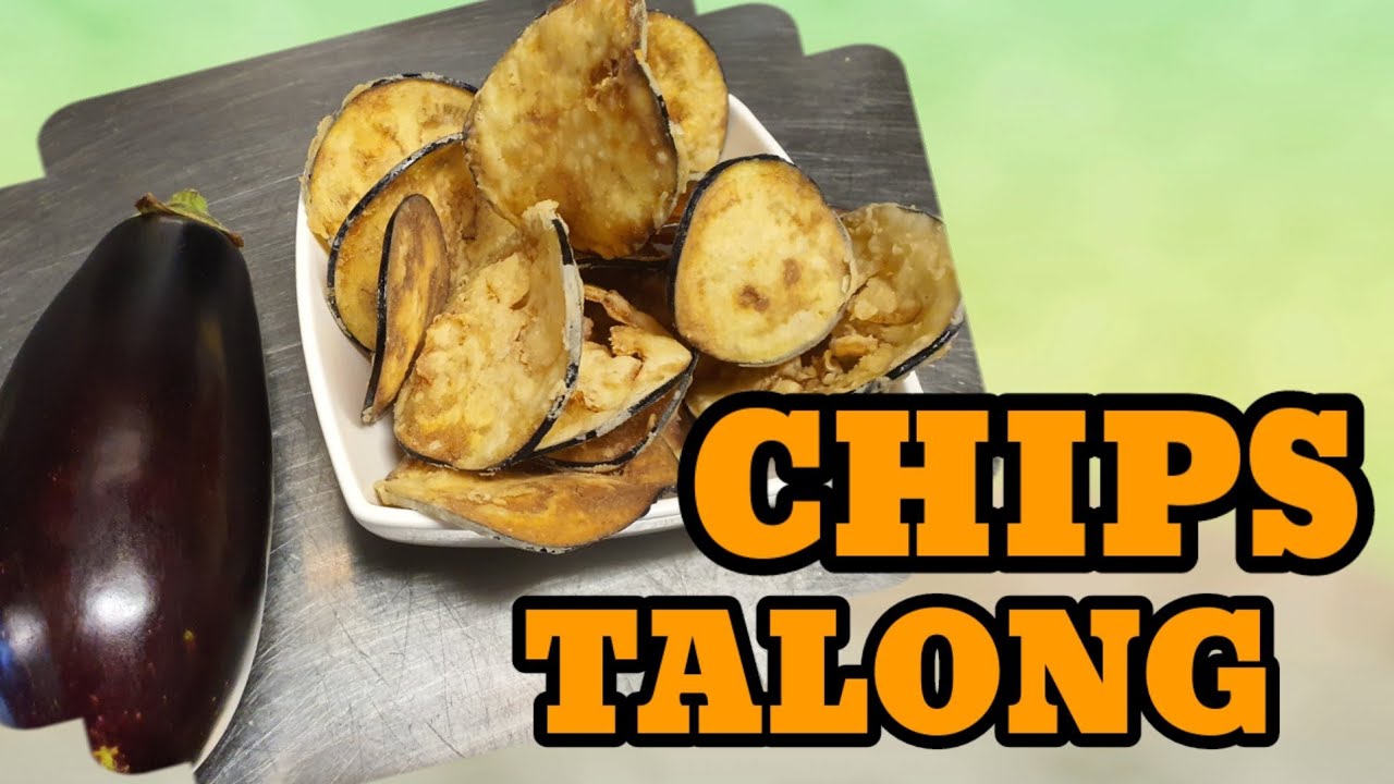 How to Make CHIPS TALONG