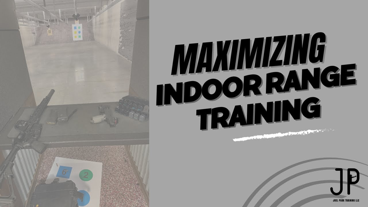 Maximizing Indoor Range Training