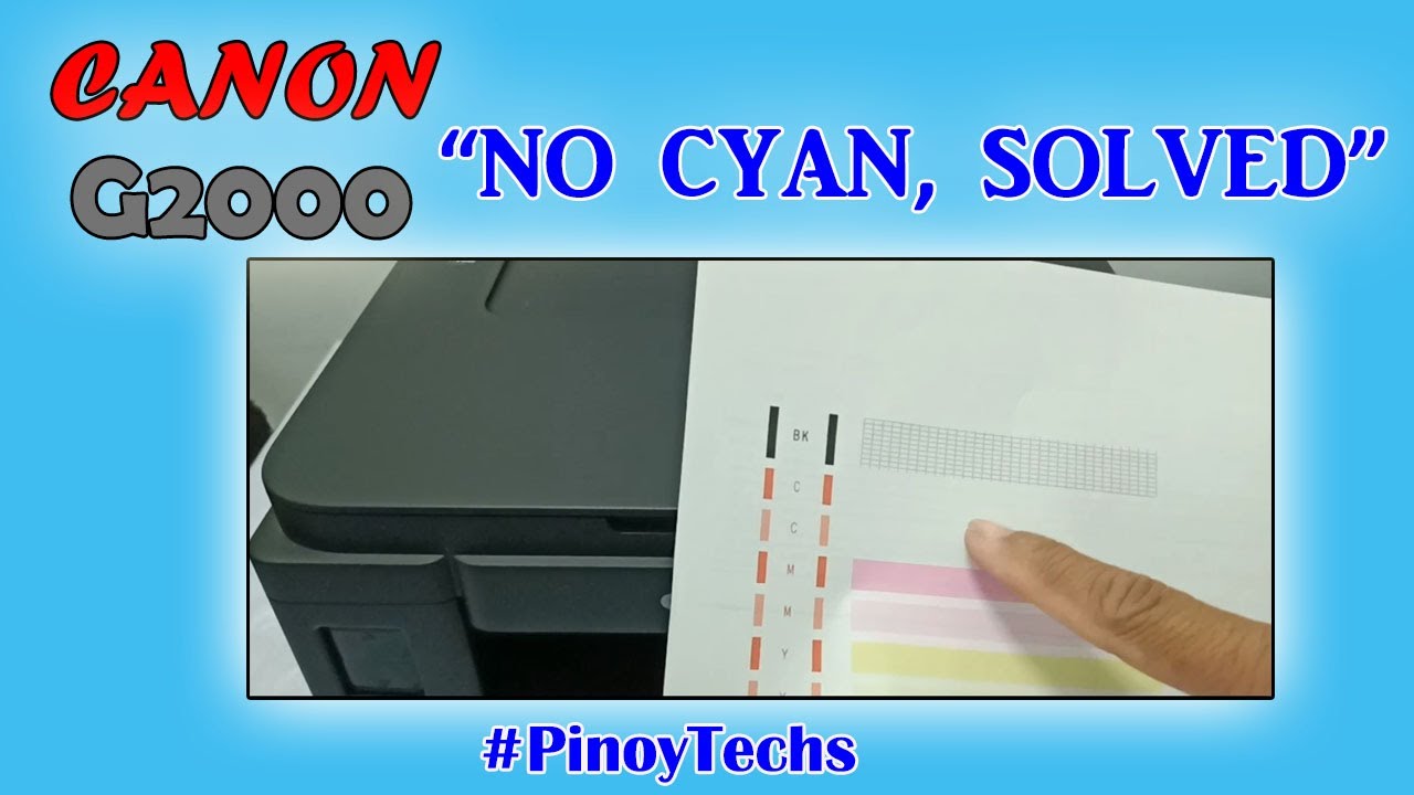 Cannot Print Cyan Color | How To Solve | Canon G2000 | @PinoyTechs