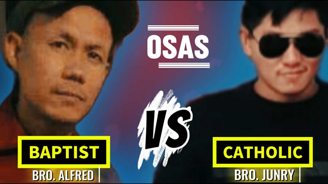 DOCTRINAL DEBATE || RESOLVE THAT OSAS IS BIBLICAL || BRO ALFRED (BAPTIST) VS BRO JUNRY (CATHOLIC)