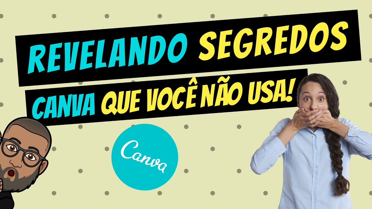 6 Truques PROFISSIONAIS e Segredos do CANVA 2020