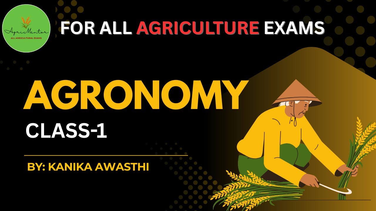AGRONOMY Class 1 || Series for all Agriculture exams || #agriculture #agronomy 