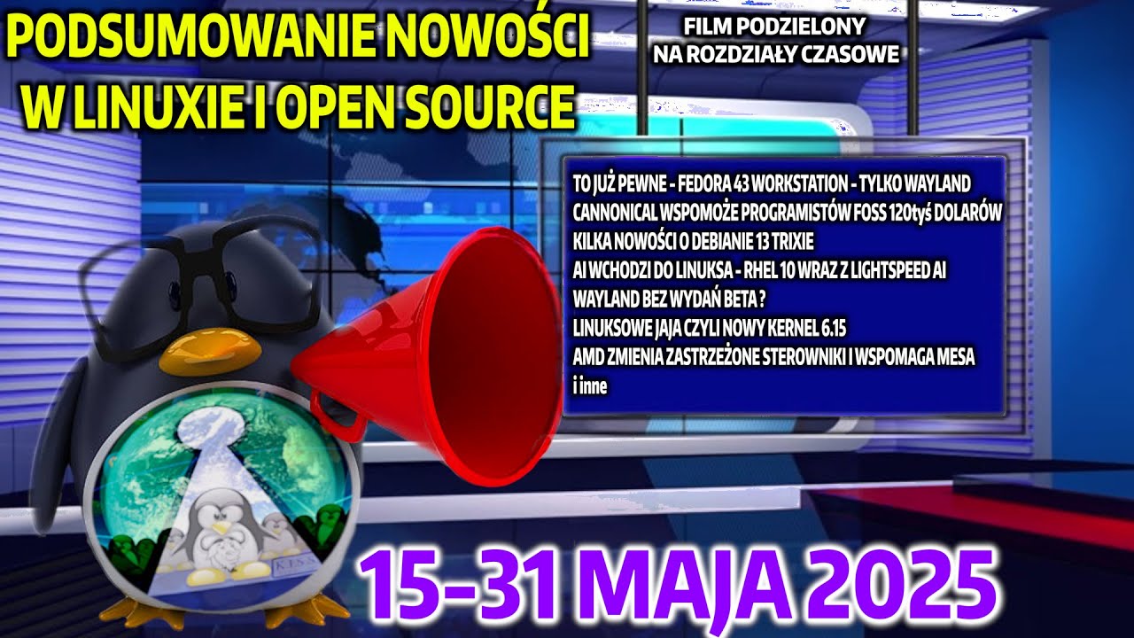 LINUX NEWS 15-31 Maj AMD wspiera sterownik MESA, Canonical $$ dla FOSS Fedora 43 only WAYLAND i inne
