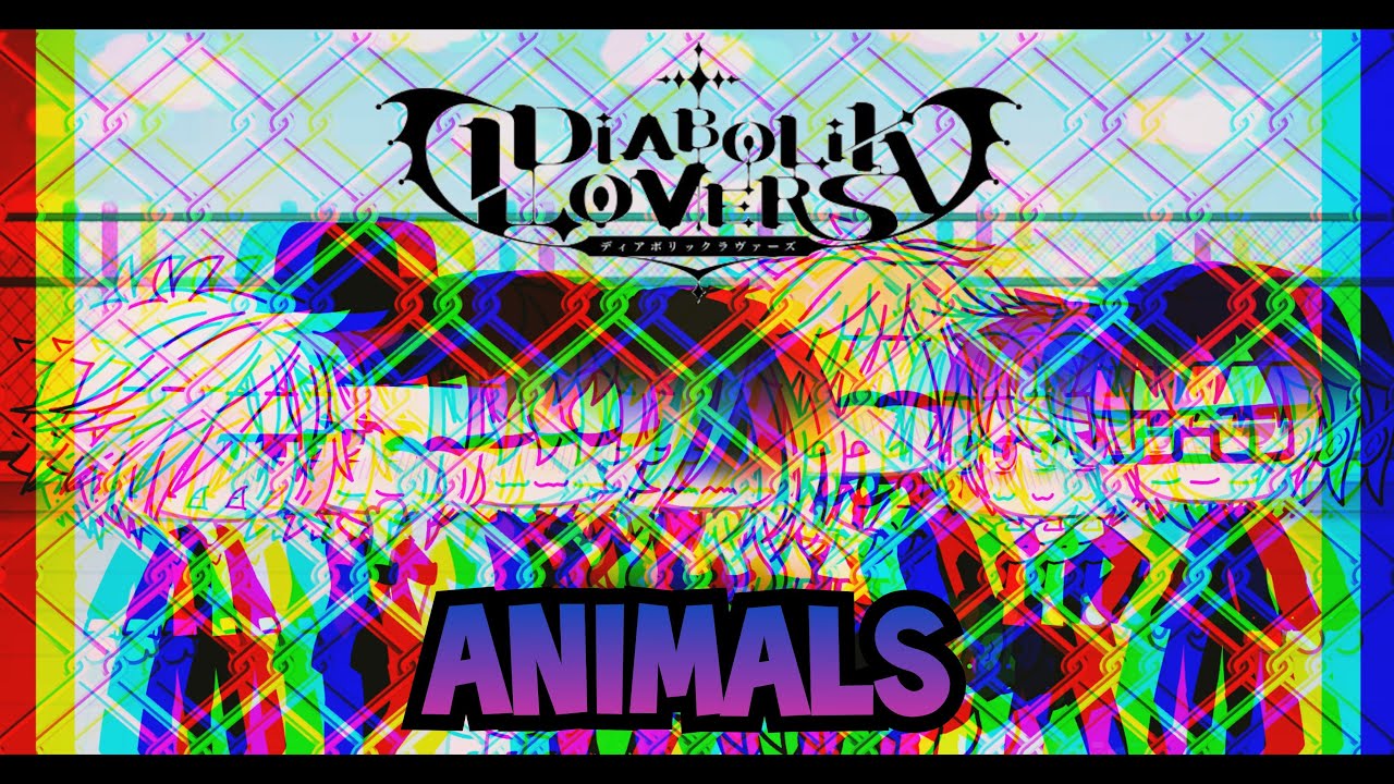 Animals🦇  /😈 Diabolik Lovers😈  / Deutsch / GCMV