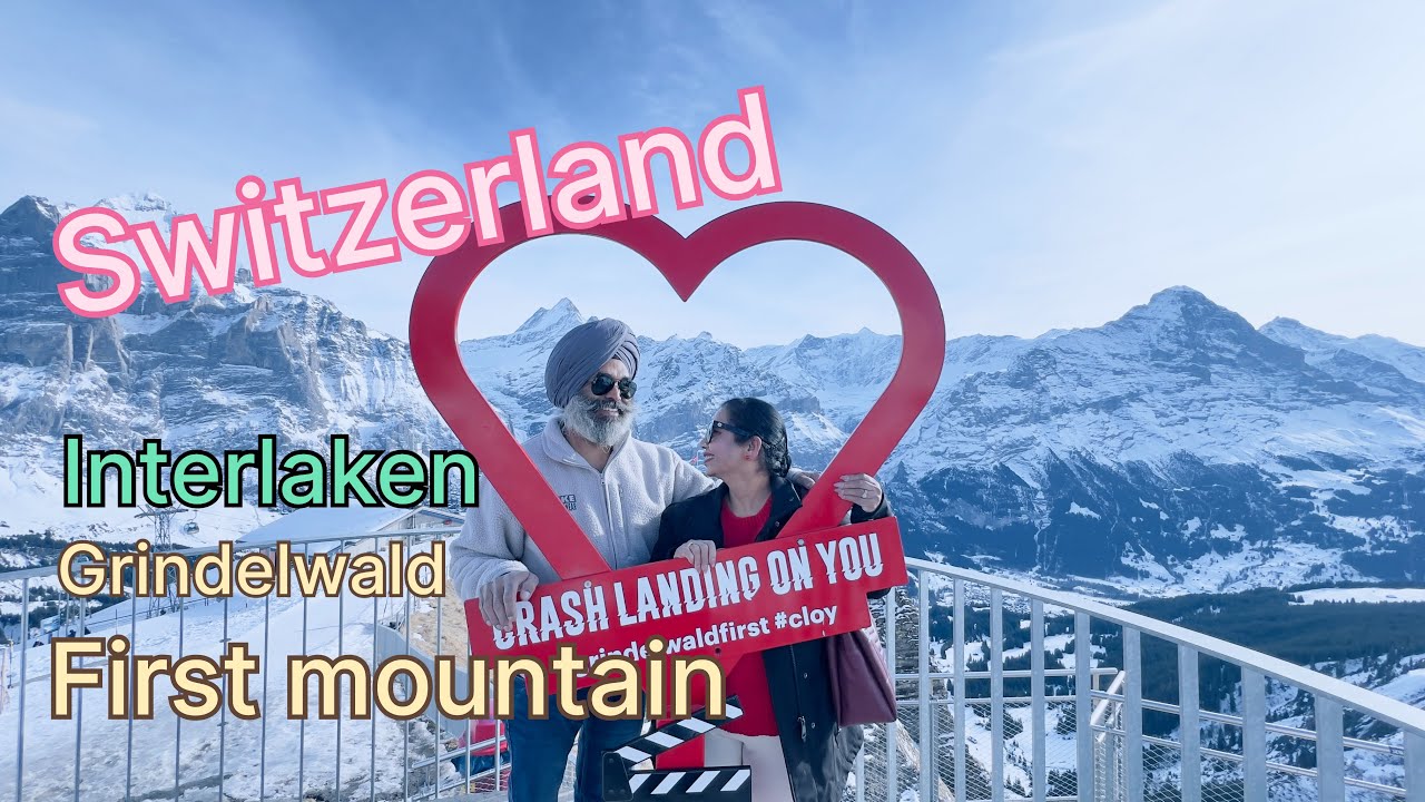 Switzerland 🇨🇭 Interlaken € Grindelwald first mountain ❄️February 2026 experience ⛄️ amazing trip❤️ 