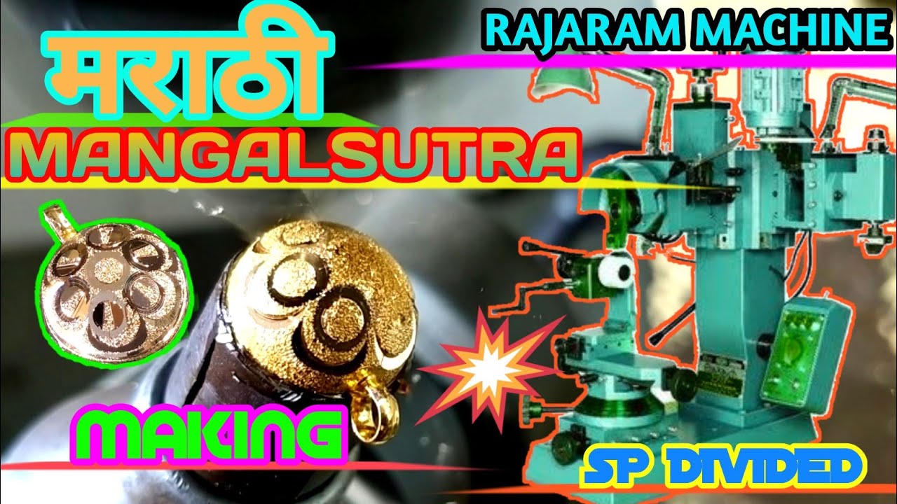 MANGALSUTRA GOLD MAKING | 14mm VATI PENDLE | VERTICAL HORIZONTAL DESIGN |RAJARAM MACHINE  SP DIVIDED
