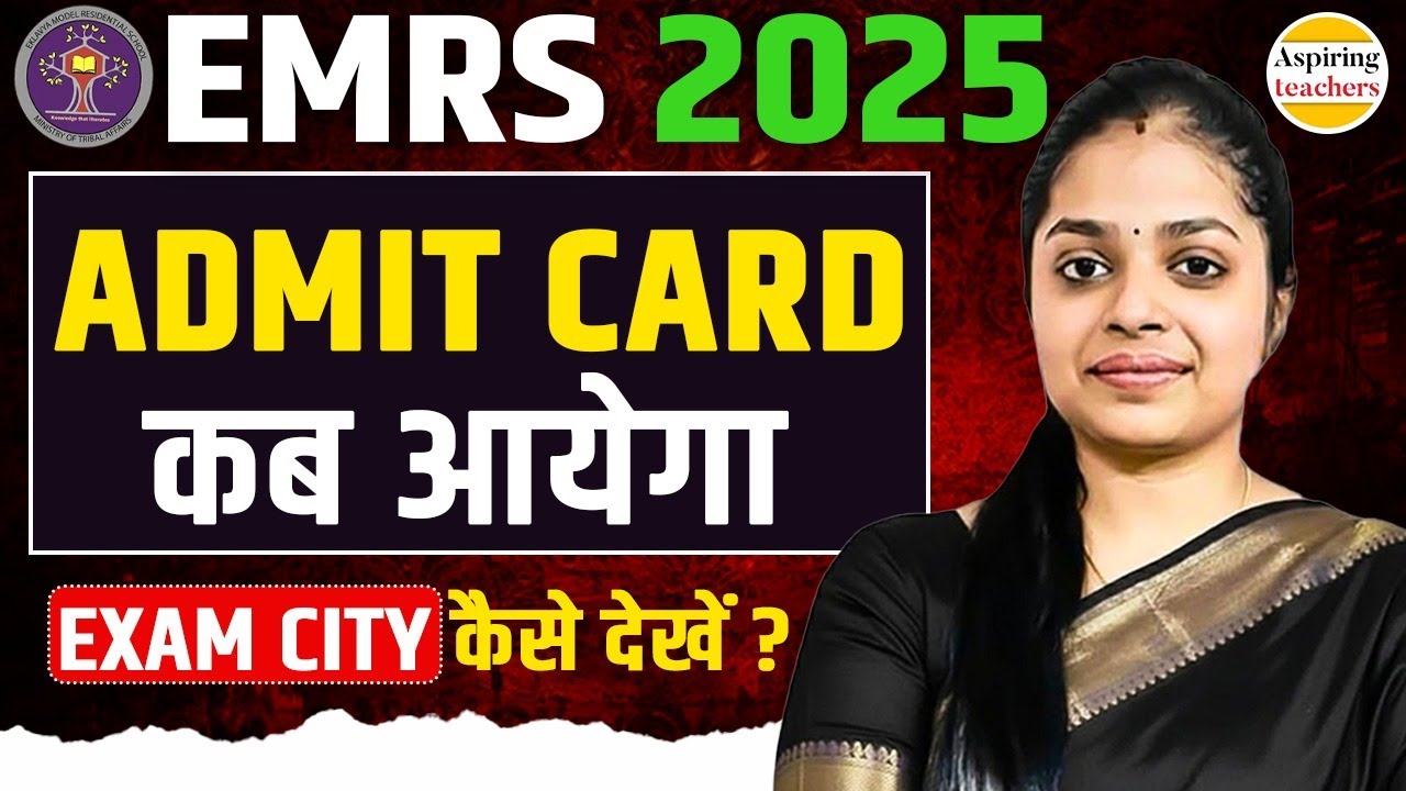 EMRS Exam Date 2025 | EMRS 2025 ADMIT CARD DATE I EMRS EXAM CITY 2025
