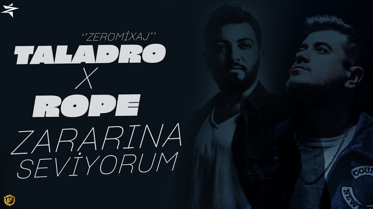 TALADRO x ROPE - ZARARINA SEVİYORUM #mix (prod.By ZeroMixaj)
