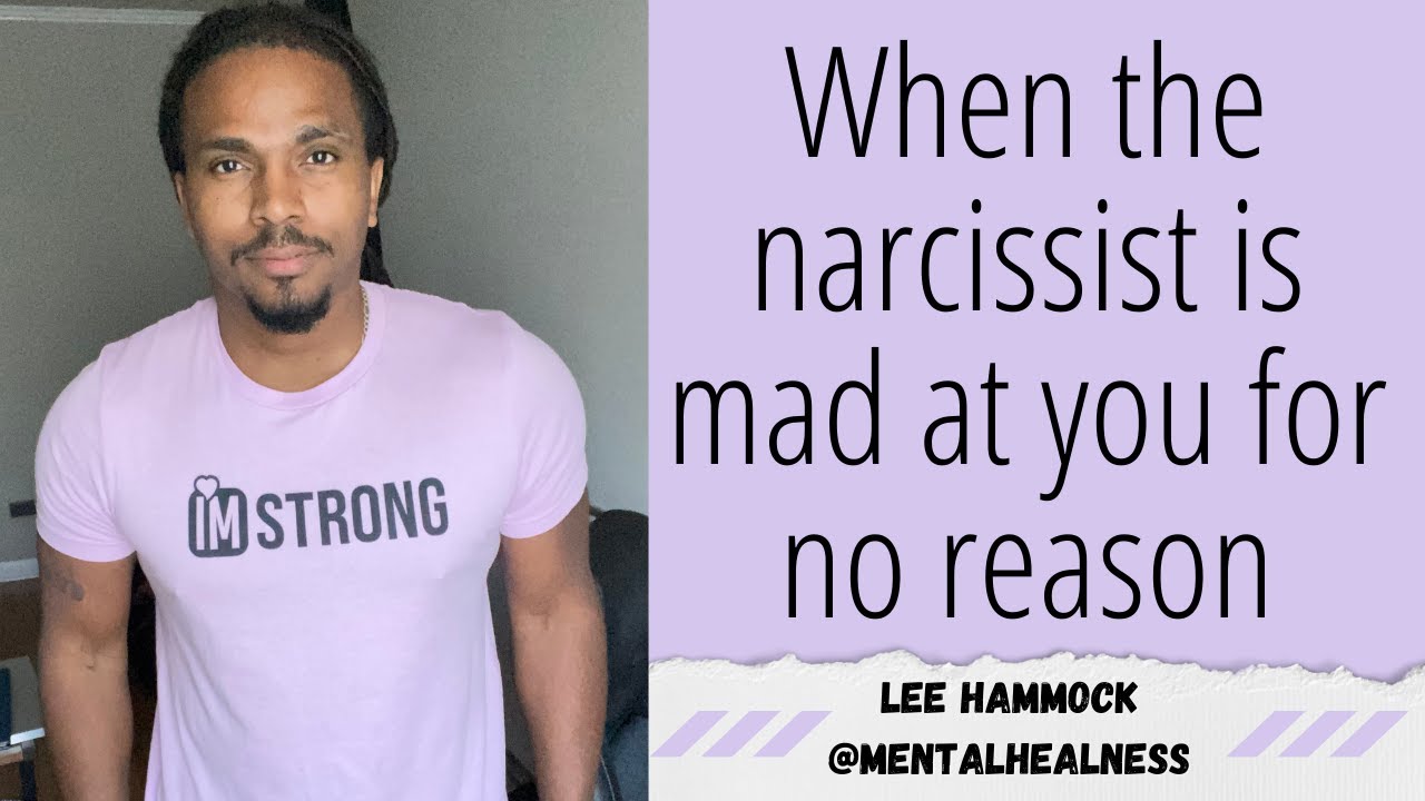 When the narcissist is mad at you for no reason