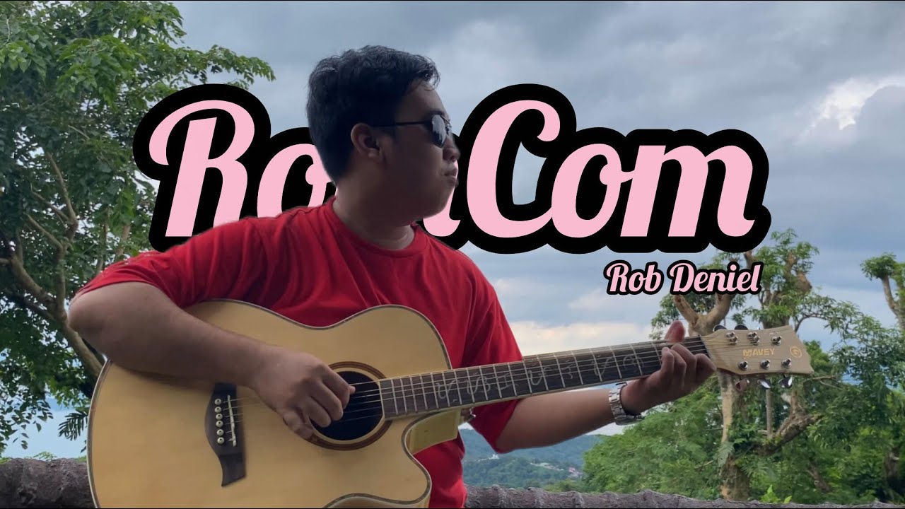 RomCom - Rob Deniel ( Fingerstyle Cover by Kian Peñas )