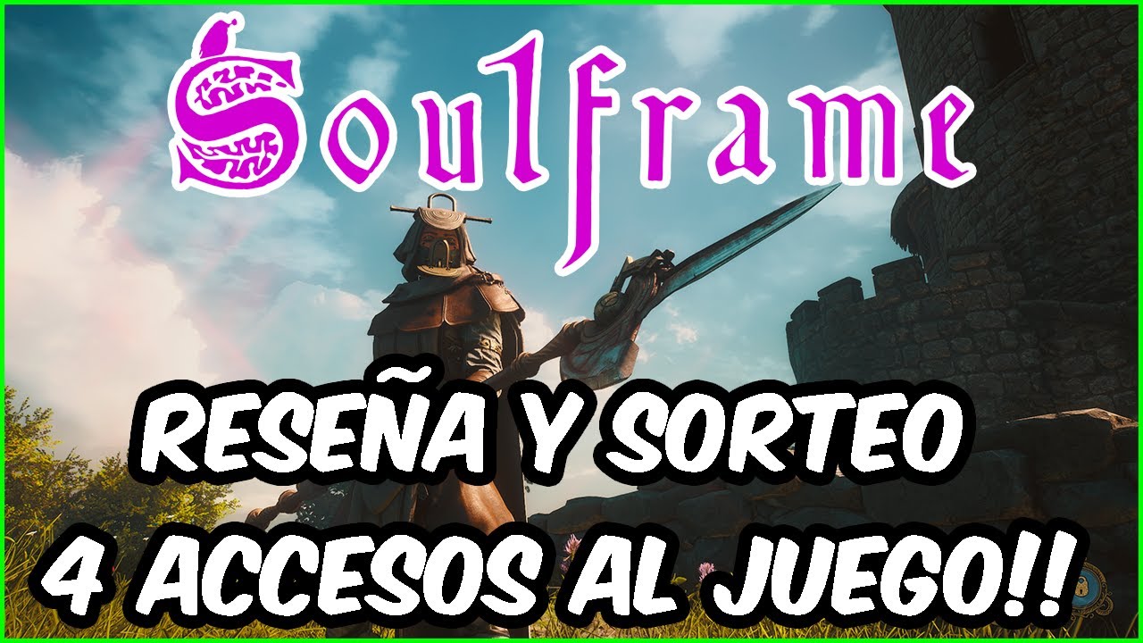 🔥 ¡AL FIN TENGO ACCESO A SOULFRAME! 🔥