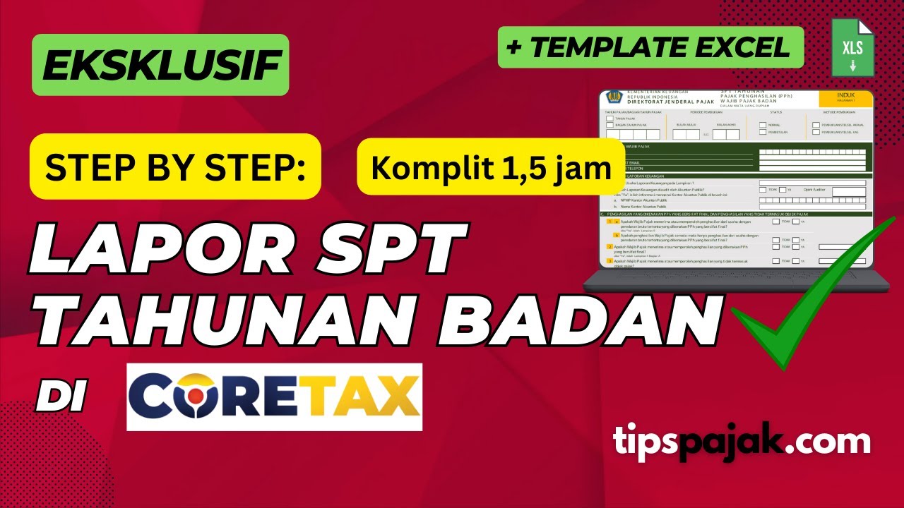EKSKLUSIF - PANDUAN CARA LAPOR SPT TAHUNAN BADAN 2025/2026 DI CORETAX | TIPS PAJAK MEDIA