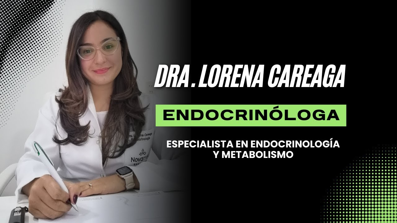 Testimonio - Dra. Lorena Careaga - Especialista en Endocrinología y Metabolismo