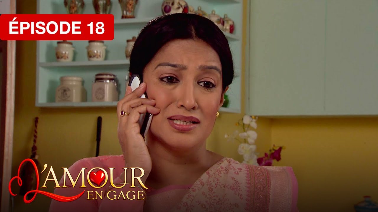 L'amour en gage (Tumhari Paakhi) - EP 18 - s&eacute;rie doubl&eacute;e en fran&ccedil;ais
