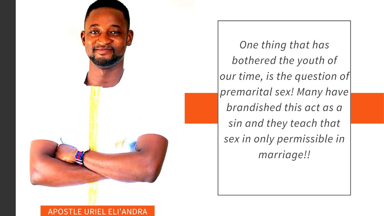 Premarital Sex Is Not a Sin!! - Apostle Uriel Eli'andra