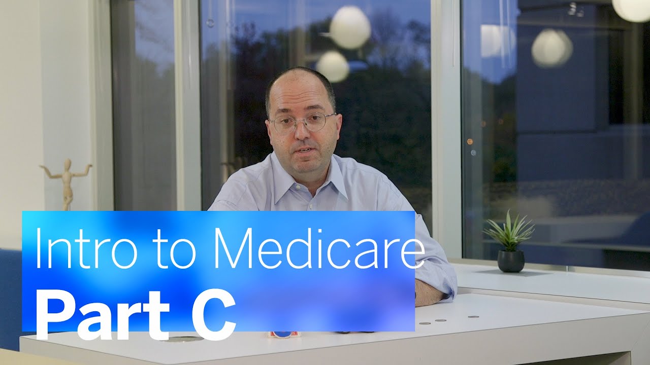 Introduction to Medicare: Part C
