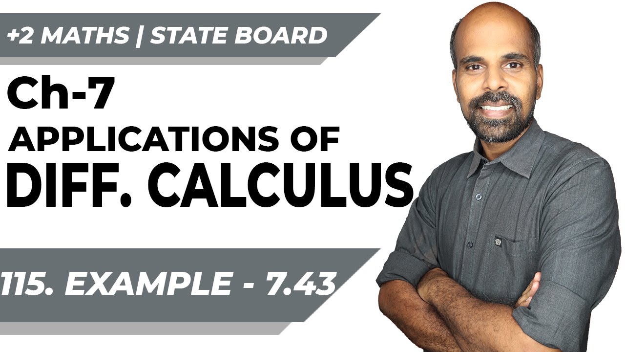 +2 | example 7.43 | Applications of Diff. Calculus | Class 12 | State Board | ram maths