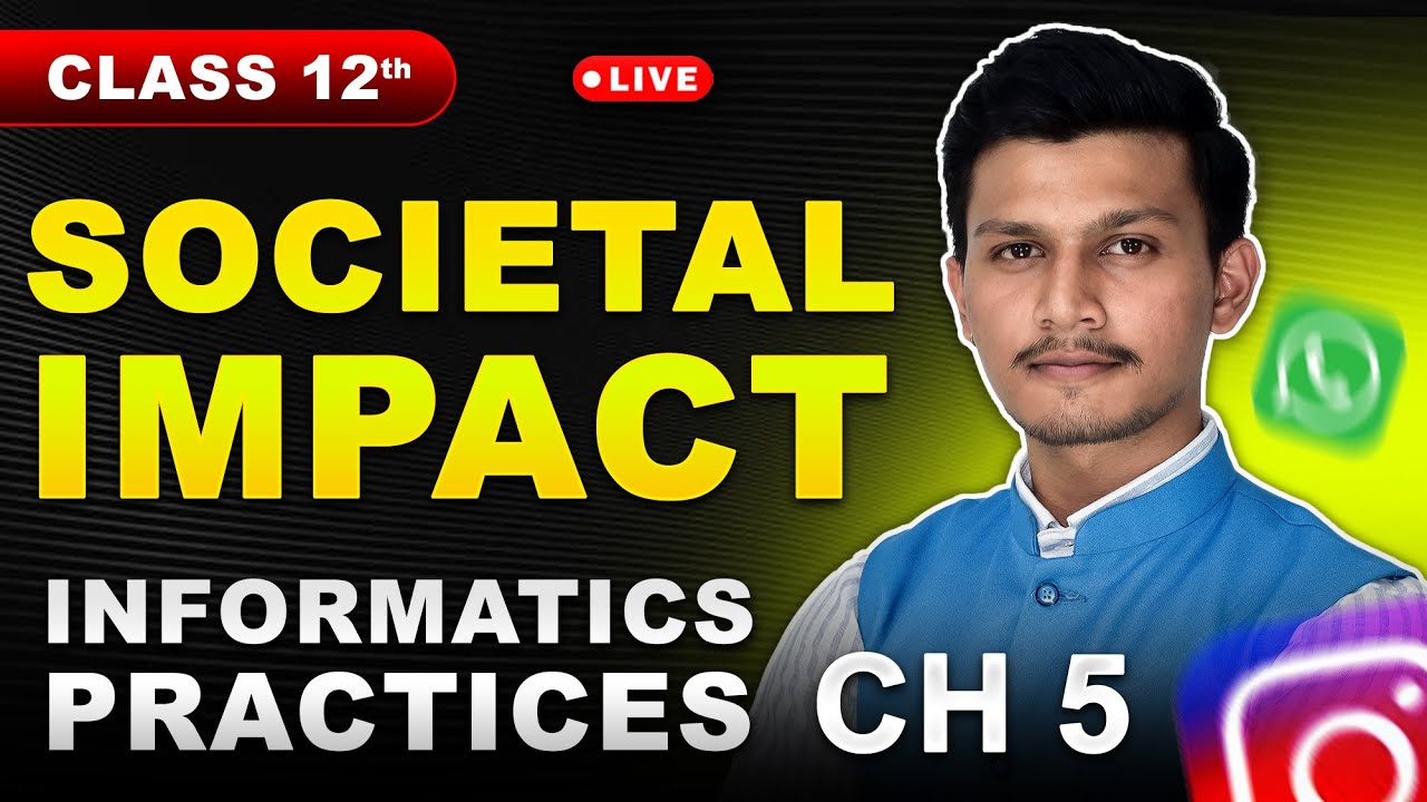Class 12 IP Societal Impact 🔥 Ch 5 Easy Guide | Kartik Sir