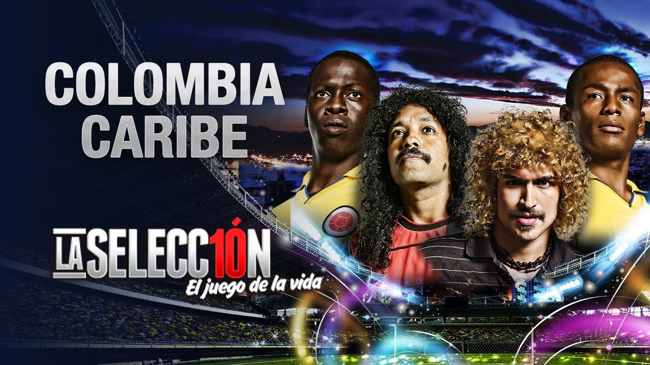 Colombia Caribe - La Selecci&oacute;n ♪ Canci&oacute;n oficial - Letra | Caracol TV