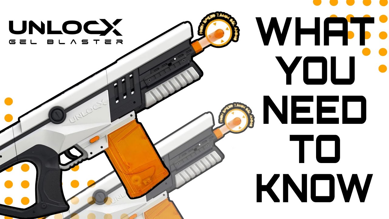 What you need to know about UnlocX Gel Blaster