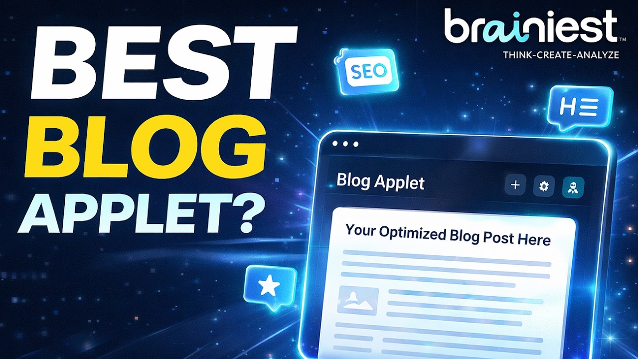 How to Use Brainiest AI Blog Applet to Write SEO Driven Blog Posts