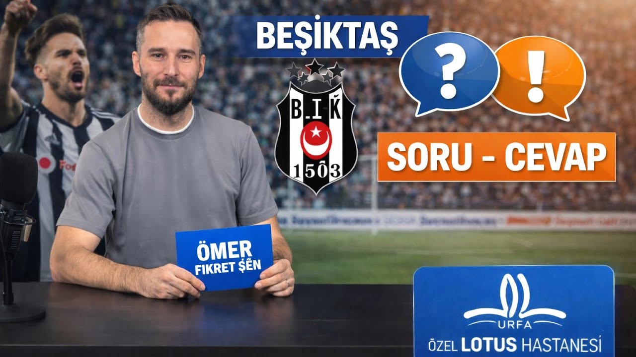 Beşiktaş Soru-Cevap Yayını | Söz Sizde