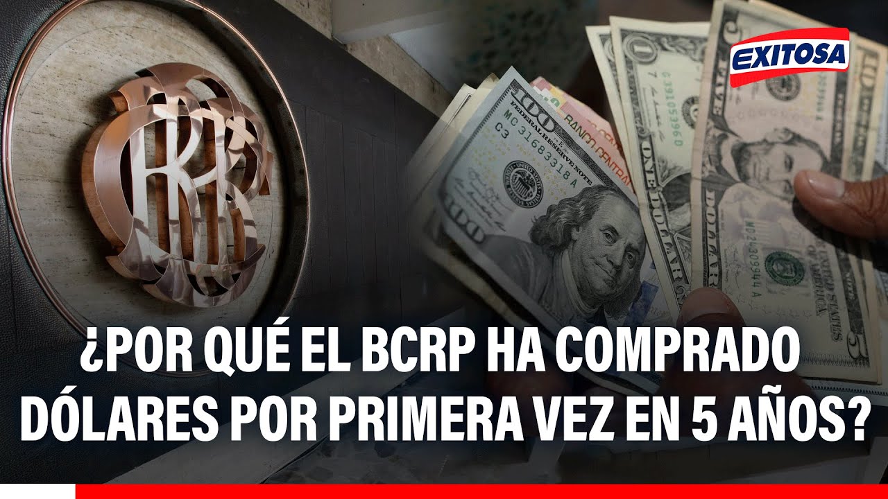 🔴🔵 Banco Central de Reserva compra D&Oacute;LARES por primera vez en 5 a&ntilde;os: &iquest;A qu&eacute; se debe esta situaci&oacute;n?
