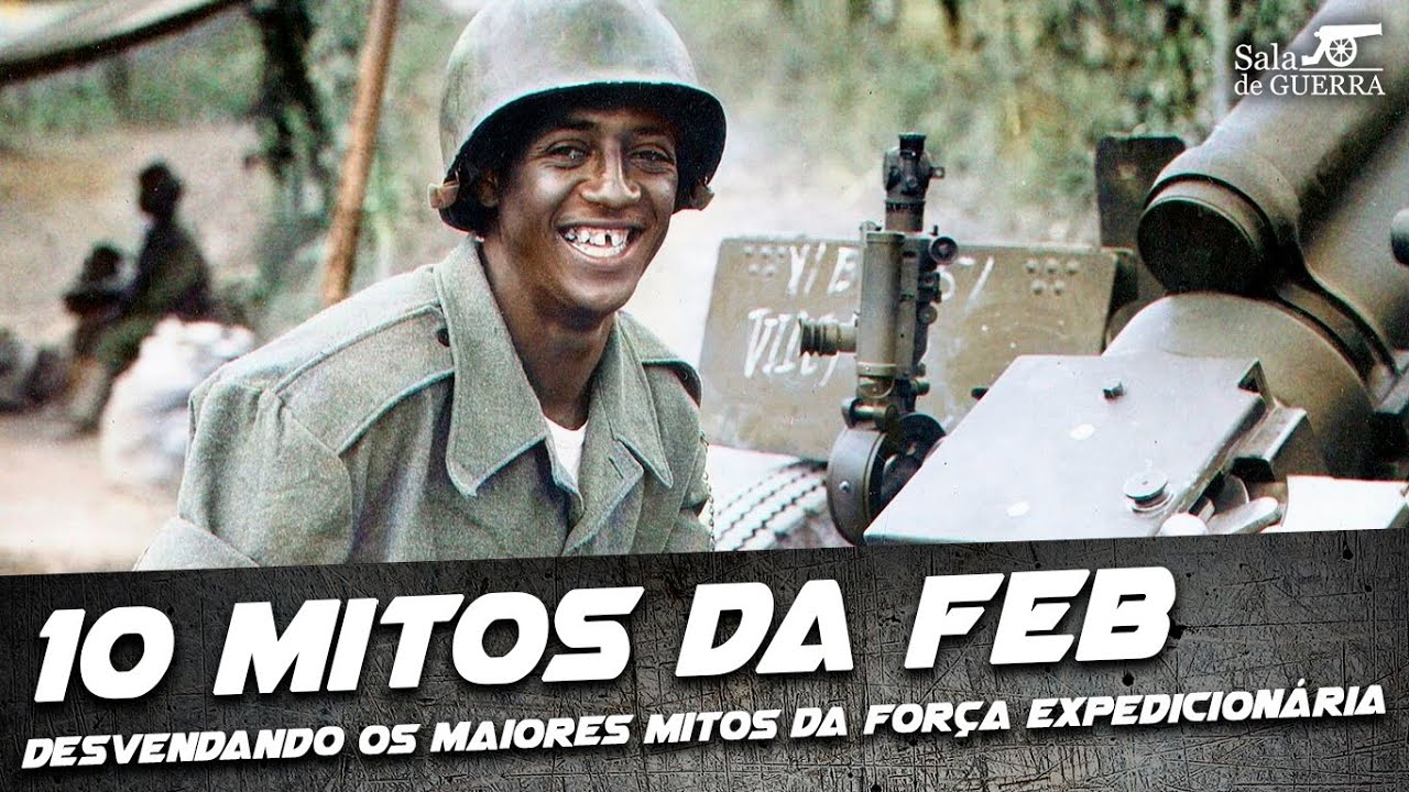 Desvendando os 10 maiores mitos sobre a FEB - DOC #23