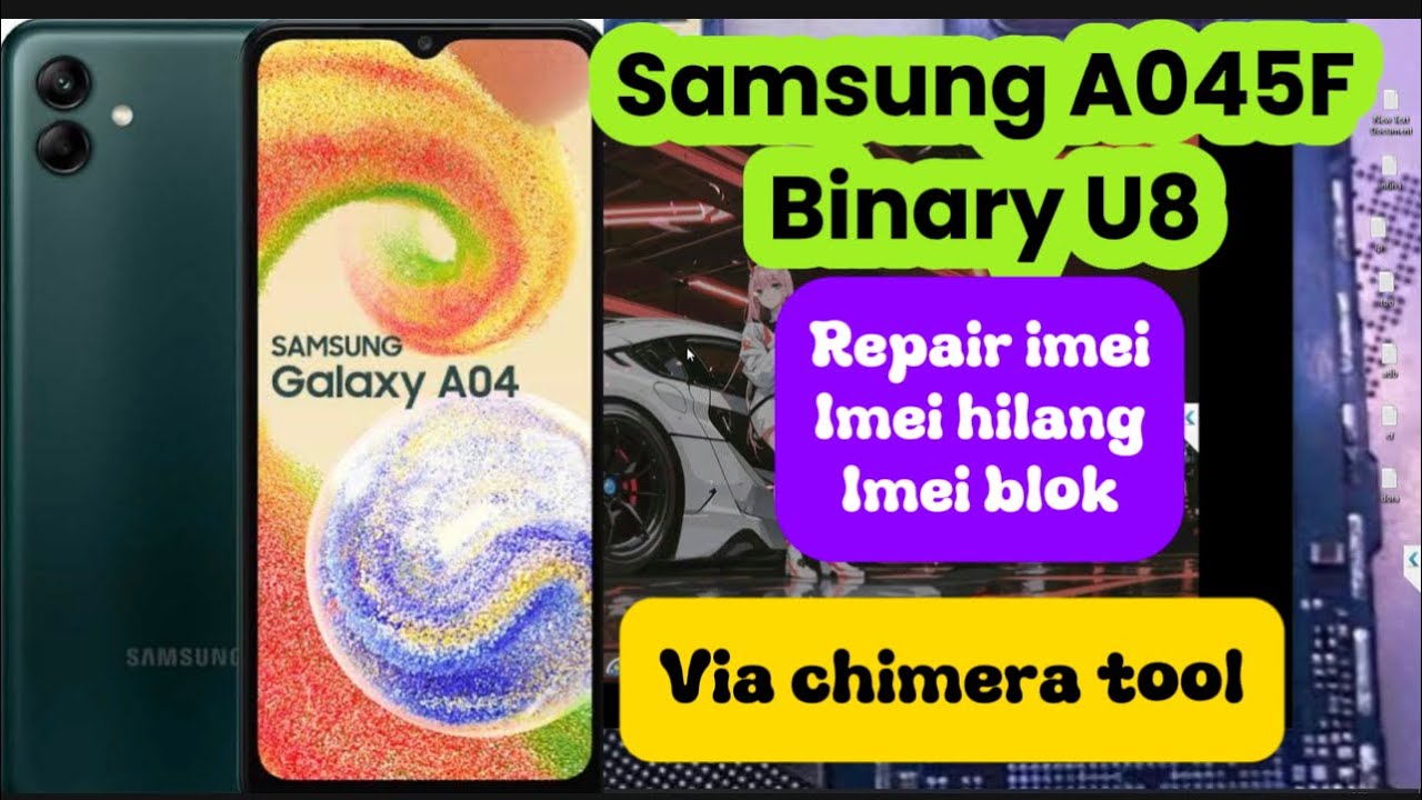 Repair imei samsung a04 A045f binary u8 imei blok permanen