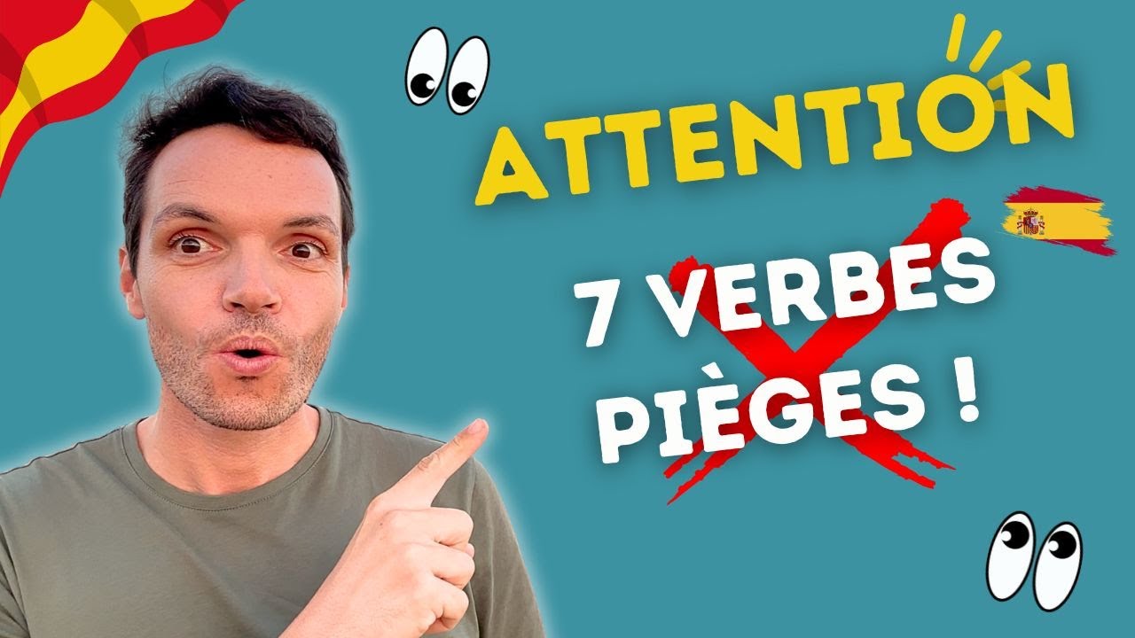 Ces 7 verbes espagnols que tu crois connaître… 😱🇪🇸