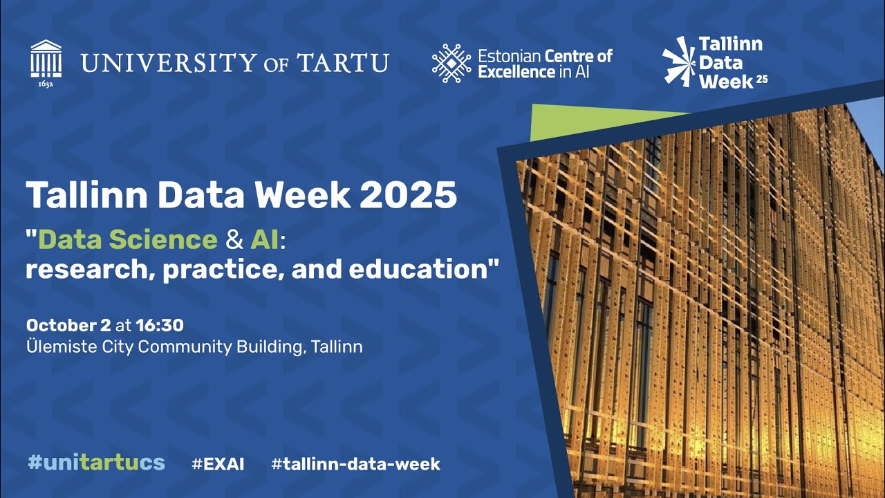 Tallinn Data Week 2025: Data Science & AI  research, practice, and education