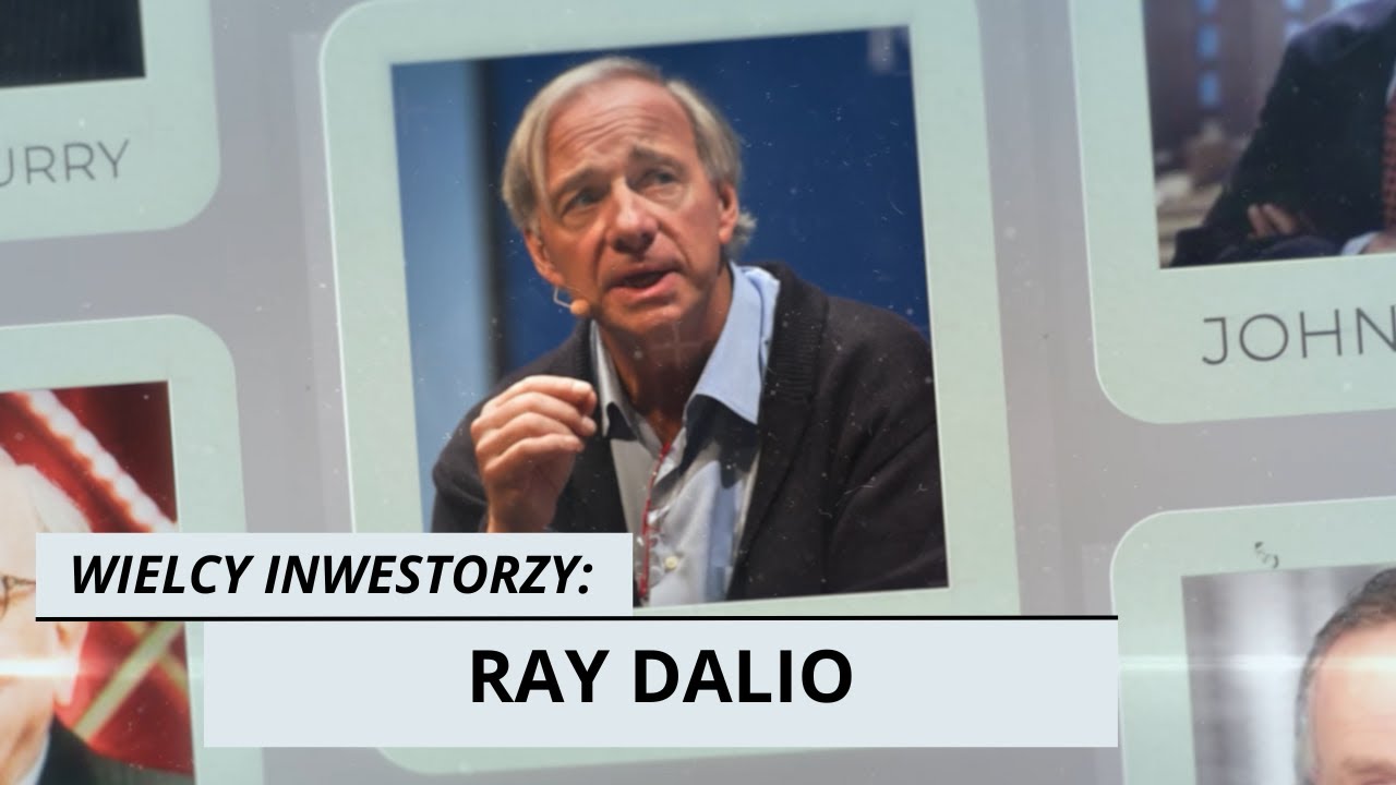 Wielcy inwestorzy cz. 8: Ray Dalio